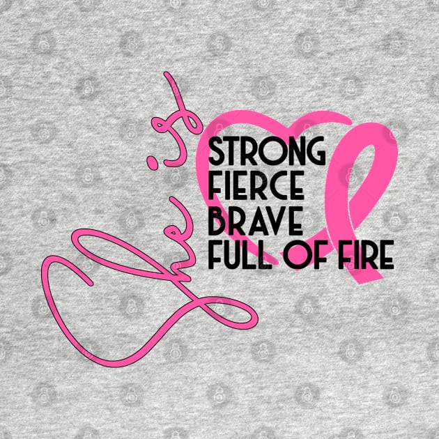 She Is Strong Breast Cancer Awareness by RKP'sTees